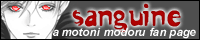 Sanguine - an English Motoni Fan Site